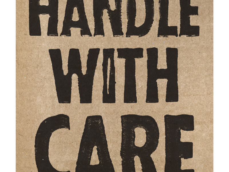 handle with care